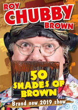 Load image into Gallery viewer, Roy "Chubby" Brown 50 Shades of Brown DVD (18) - The Celebrity Gift Company