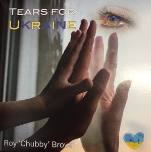 Roy "Chubby" Brown Charity CD - Tears for Ukraine