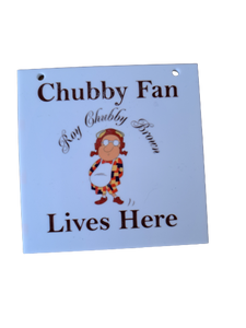 Roy "Chubby" Brown 100mm Acrylic Door Sign/Plaque