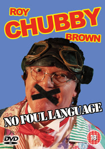 Roy "Chubby" Brown - "No Foul Language" DVD - Available from Monday 20th November