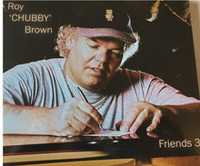 Load image into Gallery viewer, Roy &quot;Chubby&quot; Brown Friends Audio CD Collection - Set of 3
