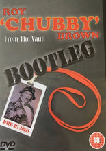 Load image into Gallery viewer, Roy &quot;Chubby&quot; Brown From The Vault Bootleg - Access all Areas DVD (Signed Version Available) - The Celebrity Gift Company
