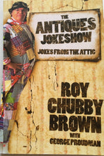 Załaduj obraz do przeglądarki galerii, Roy &quot;Chubby&quot; Brown - The Antiques Jokeshow - Jokes from the Attic  - EBook Kindle Version - The Celebrity Gift Company
