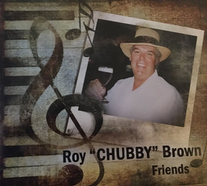 Roy "Chubby" Brown - Friends Audio CD (RCB Records 2021) - The Celebrity Gift Company