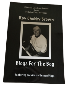 Roy "Chubby" Brown - Blogs for the Bog Paperback Book (First Edition)