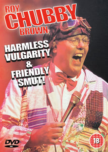 Roy "Chubby" Brown - Harmless Vulgarity & Friendly Smut DVD