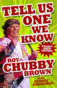 Roy "Chubby" Brown Tell us one we Know (New Edition 2021) e-book Kindle Version - The Celebrity Gift Company